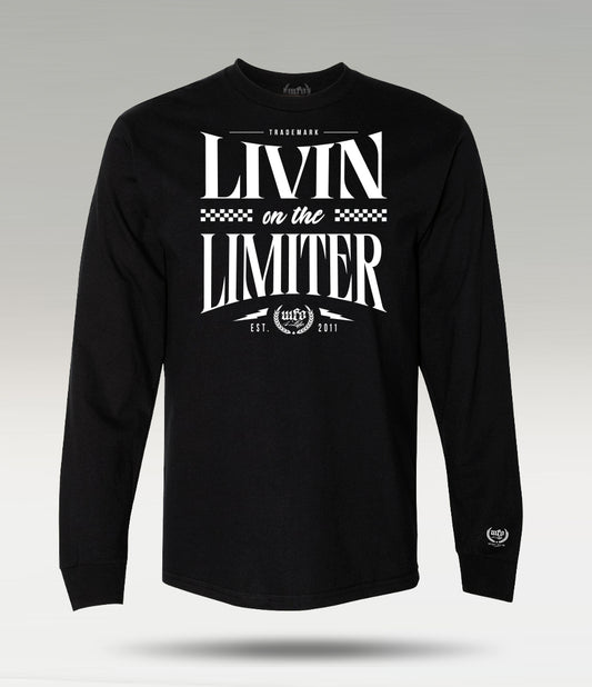 Livin On The Limiter III - Long Sleeve T-Shirt