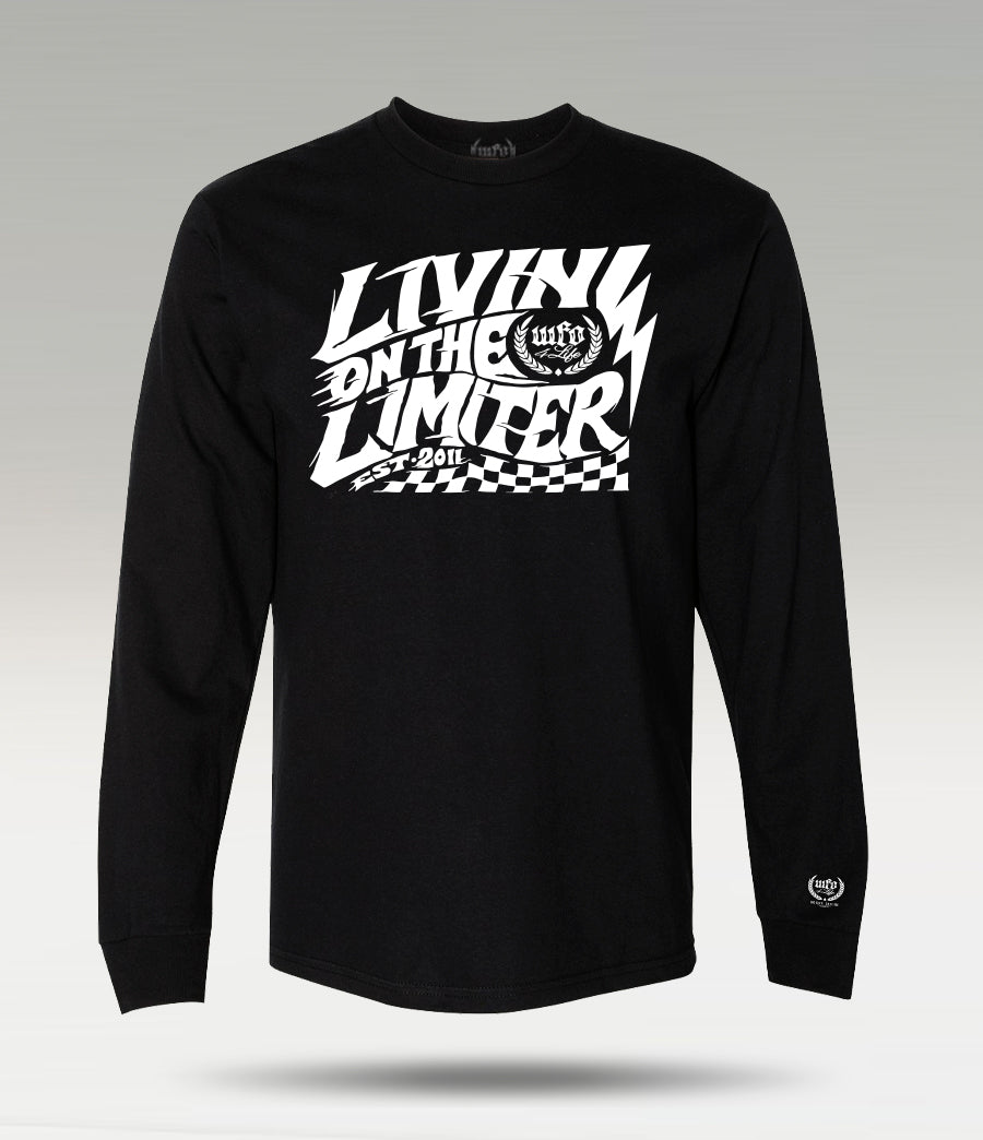 WFO 4 LIFE ™ - "Livin On The Limiter 2" - Long Sleeve T-Shirt