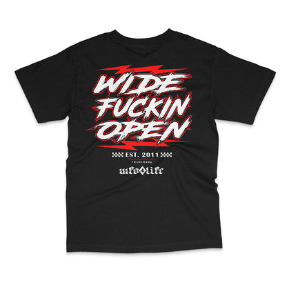 WFO 4 LIFE ™ - "Wide Fuckin Open" T-Shirt